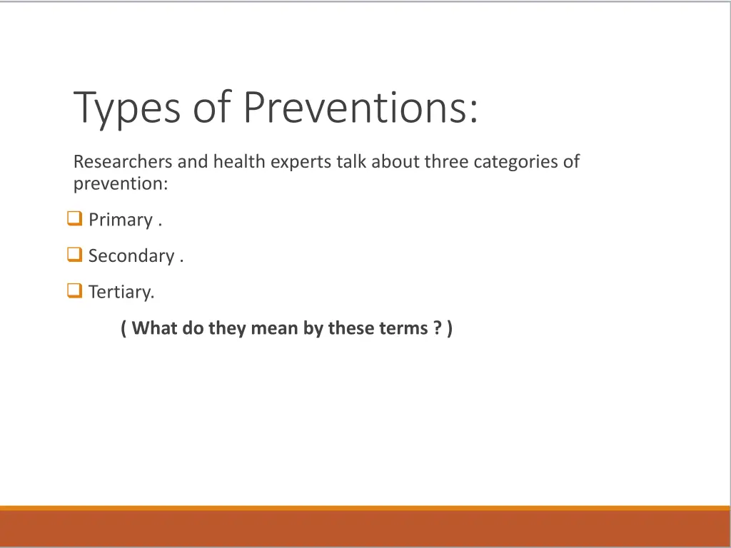 types of preventions