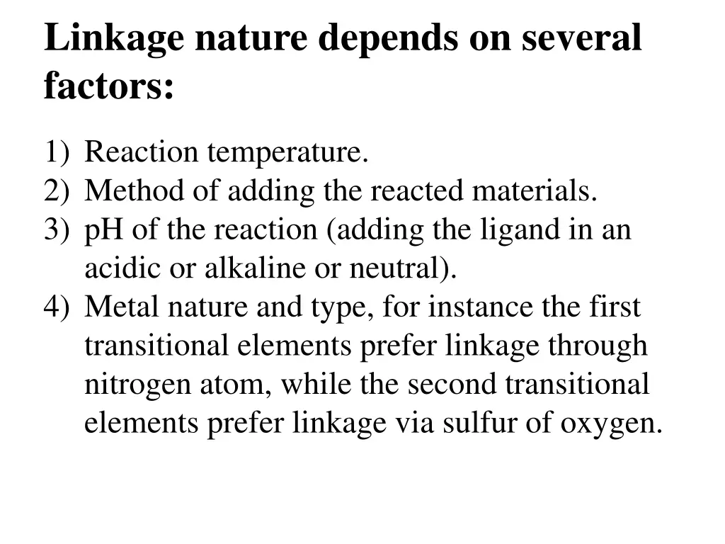 linkage nature depends on several factors