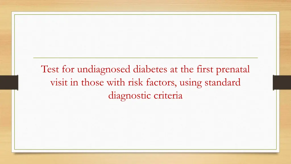 test for undiagnosed diabetes at the first