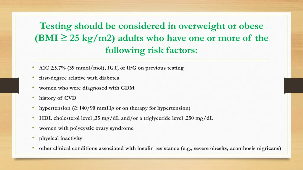 testing should be considered in overweight
