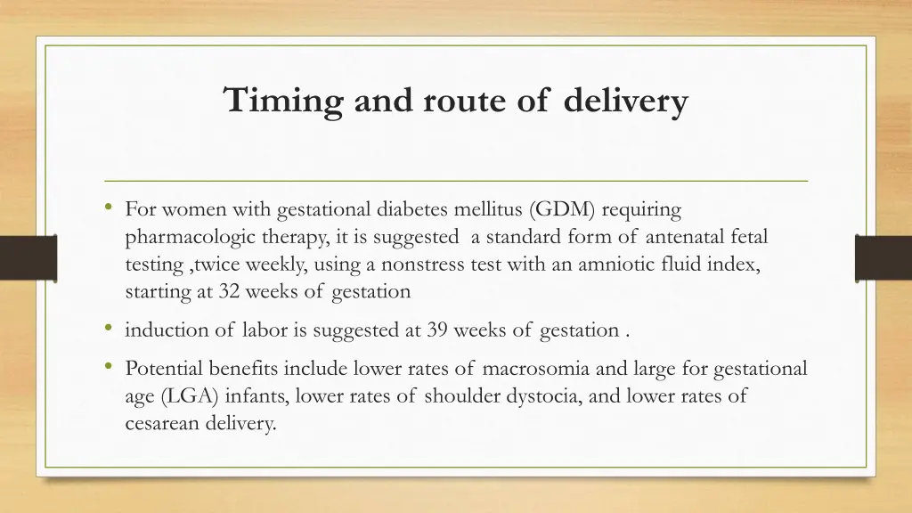 timing and route of delivery