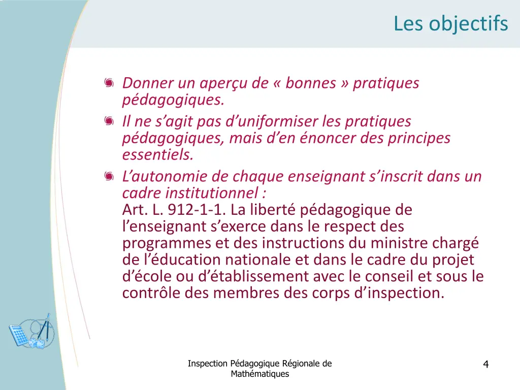 les objectifs