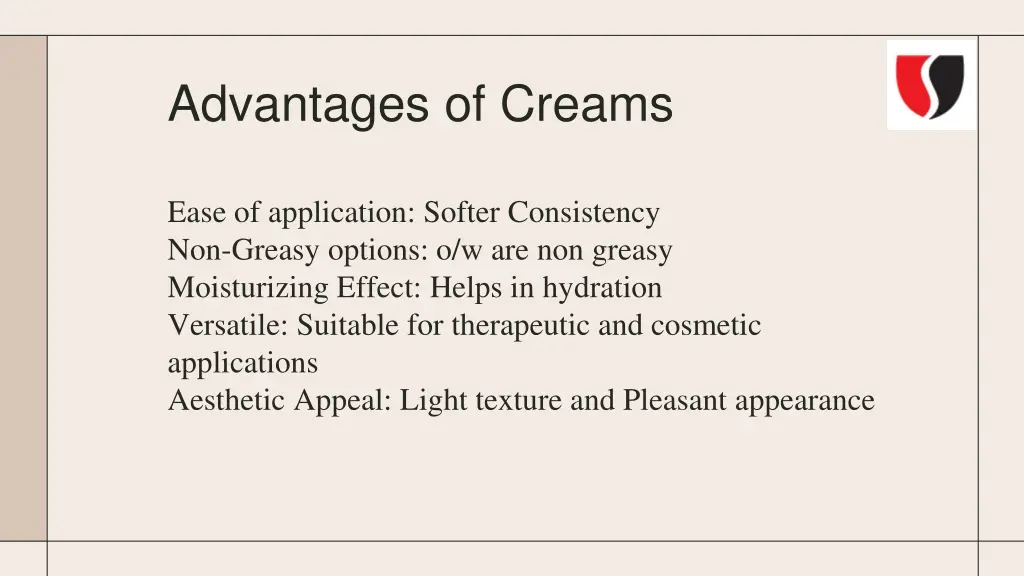 advantages of creams