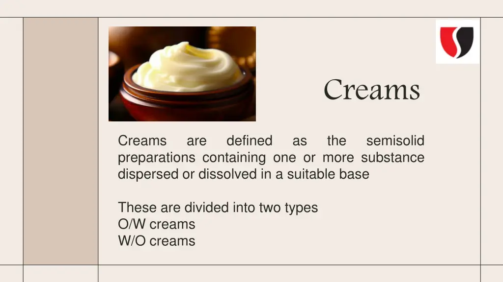 creams
