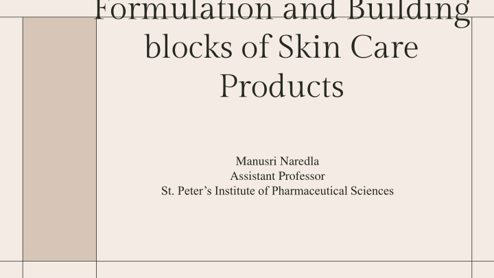 formulation and building blocks of skin care