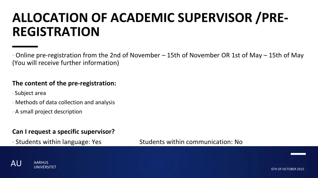 allocation of academic supervisor pre registration