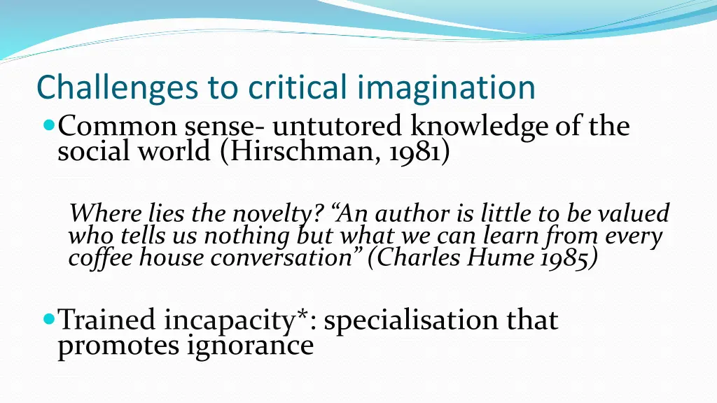 challenges to critical imagination common sense