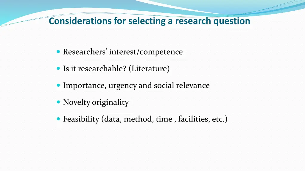 considerations for selecting a research question