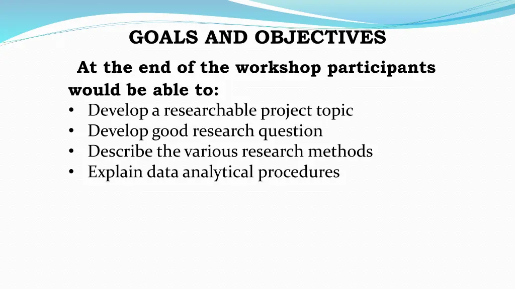 goals and objectives at the end of the workshop