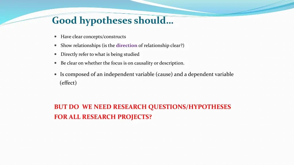 good hypotheses should