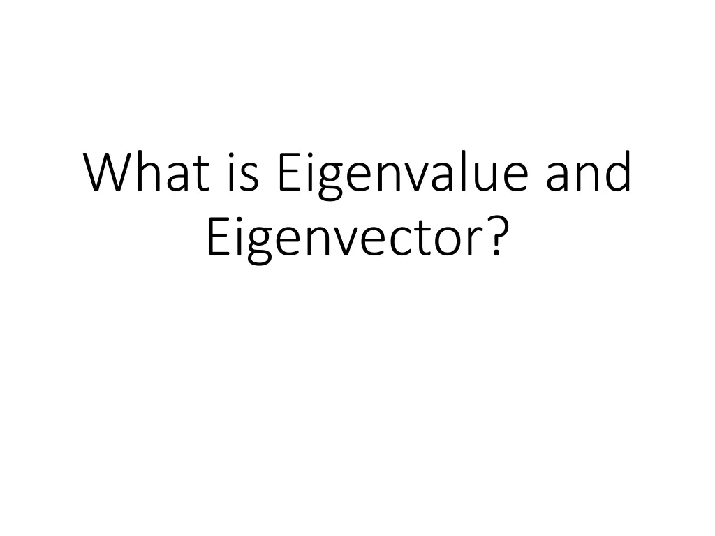 what is eigenvalue and eigenvector