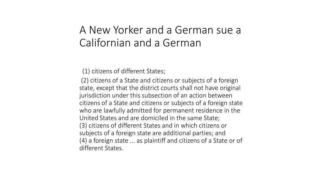 a new yorker and a german sue a californian