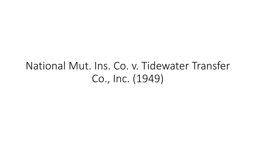 national mut ins co v tidewater transfer