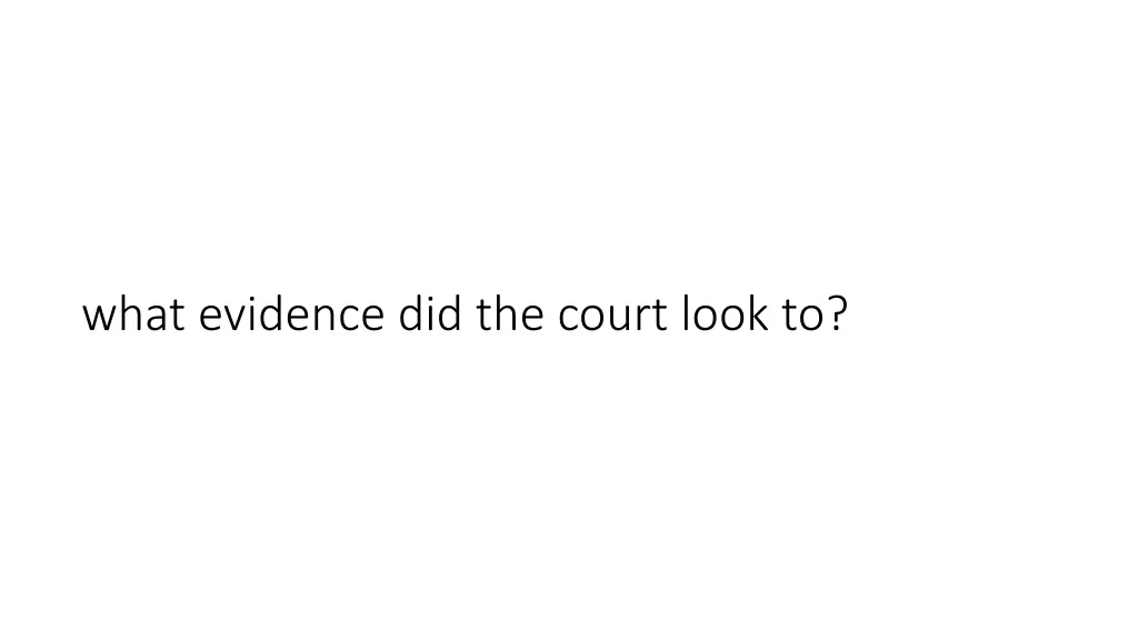 what evidence did the court look to