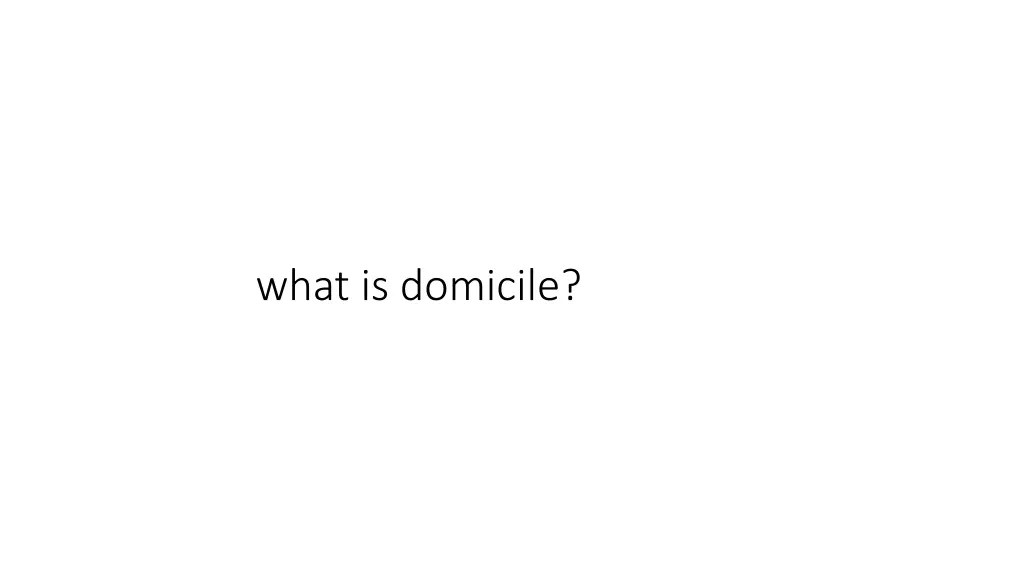 what is domicile