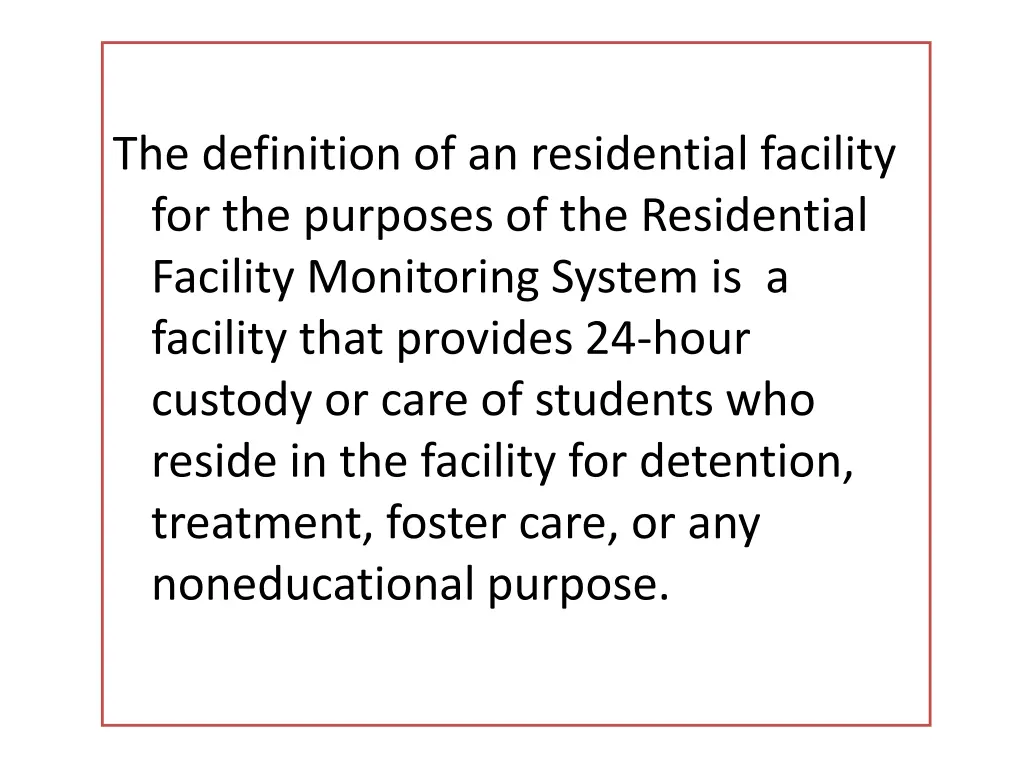 the definition of an residential facility