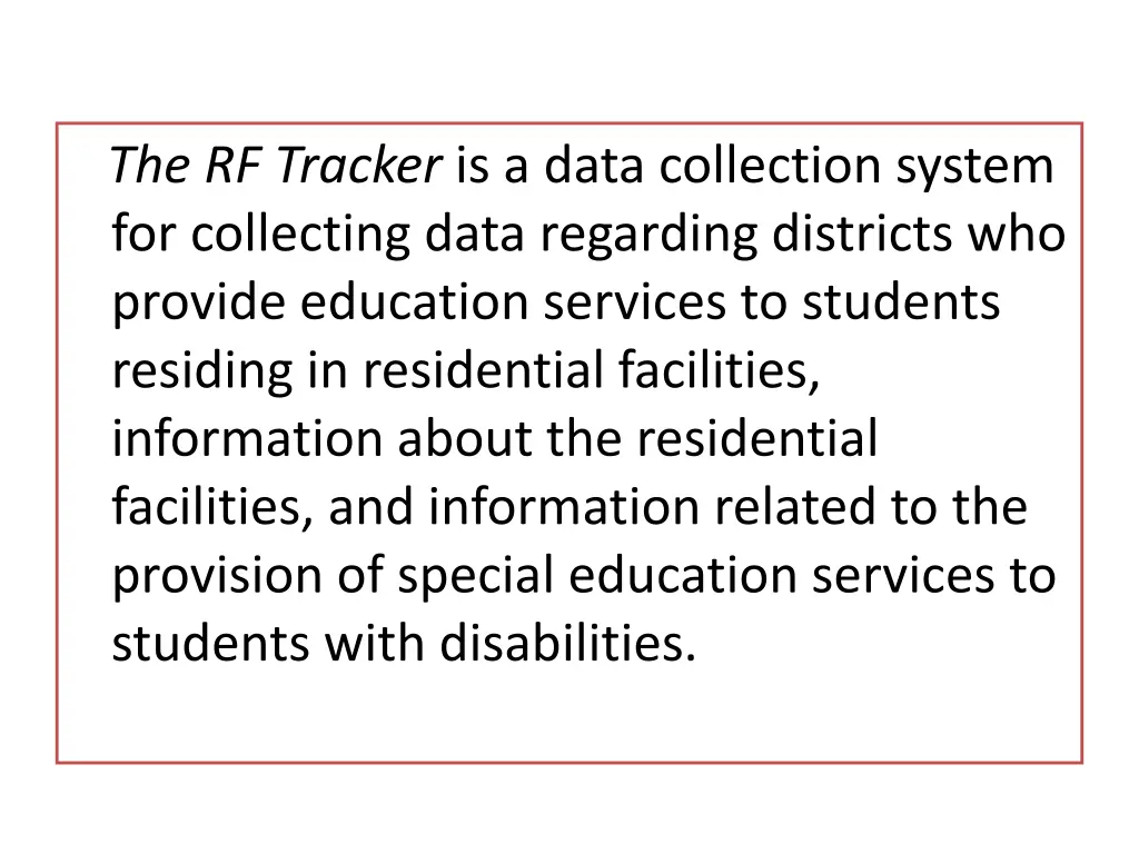 the rf tracker is a data collection system