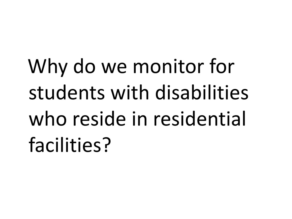 why do we monitor for students with disabilities