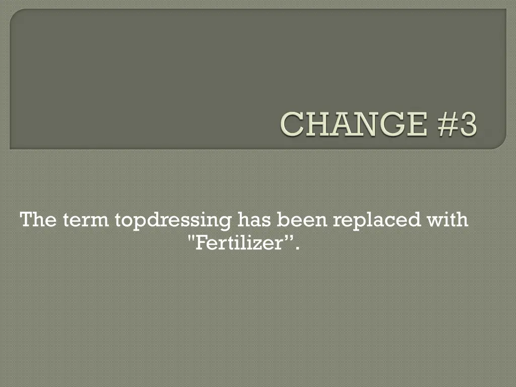 the term topdressing has been replaced with