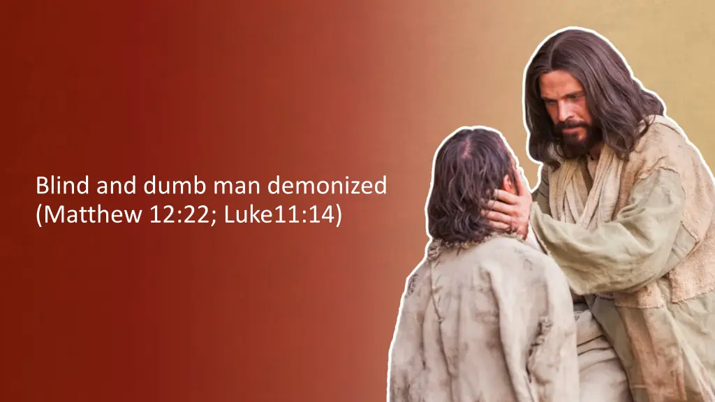 blind and dumb man demonized matthew 12 22 luke11