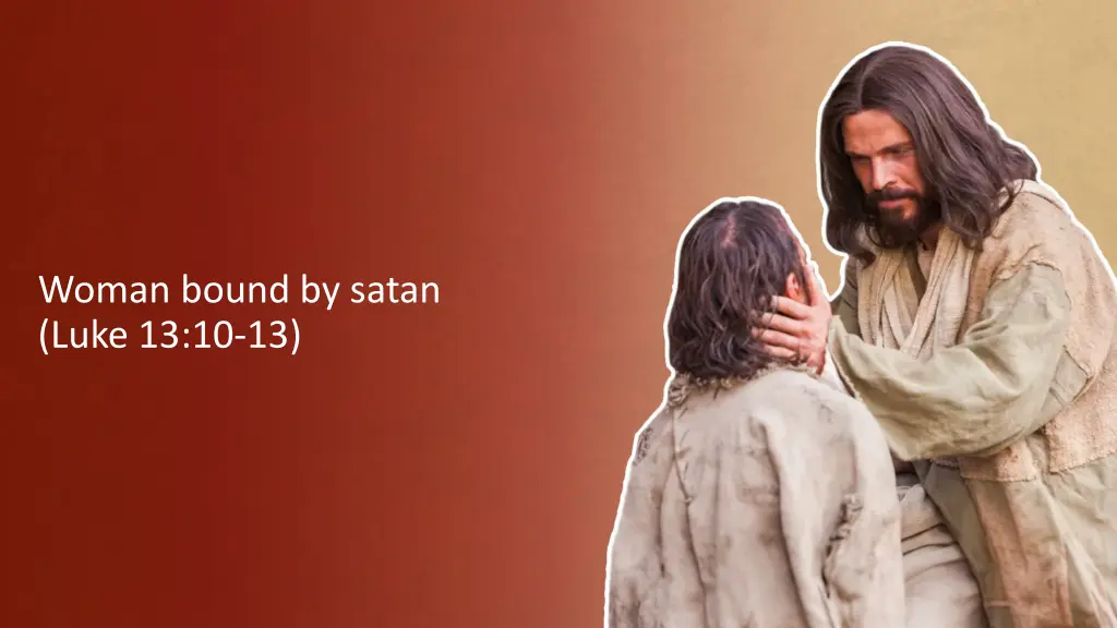 woman bound by satan luke 13 10 13