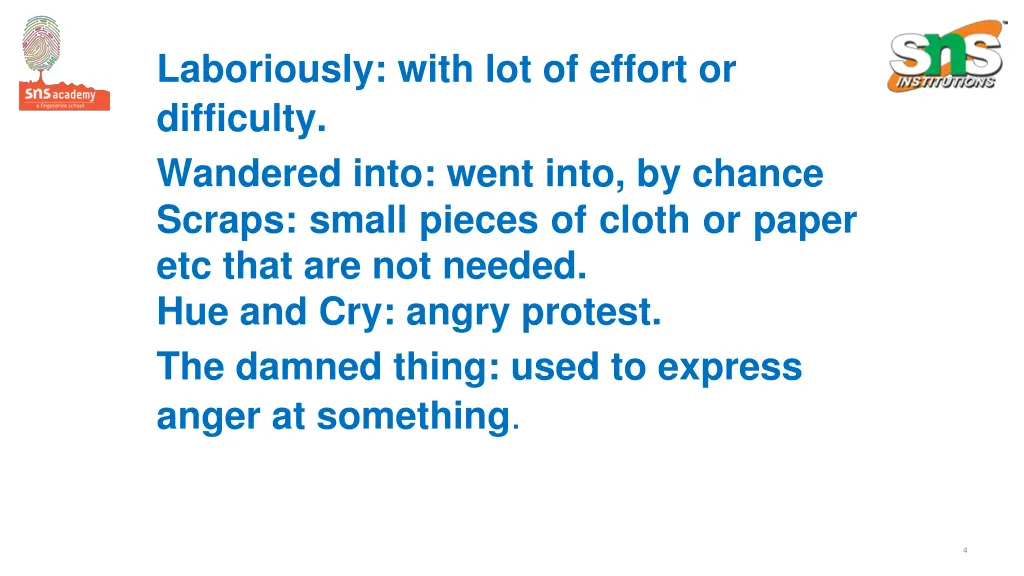laboriously with lot of effort or difficulty