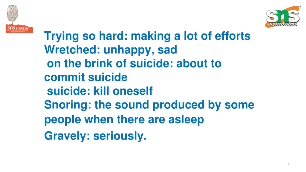 trying so hard making a lot of efforts wretched