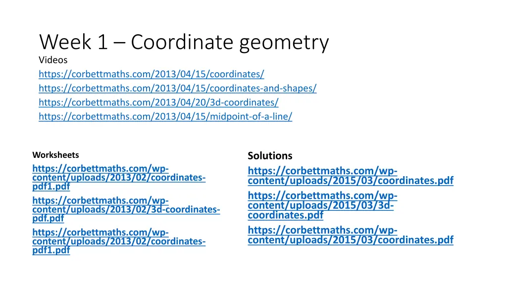 week 1 coordinate geometry videos https