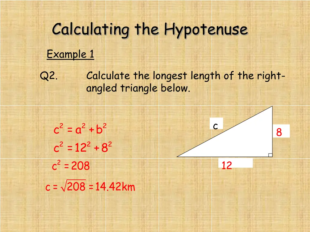 calculating the hypotenuse