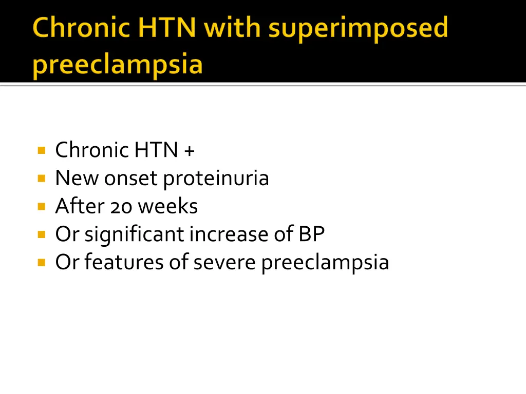 chronic htn new onset proteinuria after 20 weeks