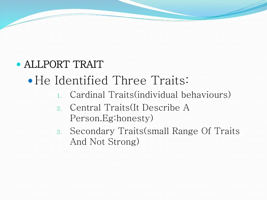 allport trait allport trait he identified three