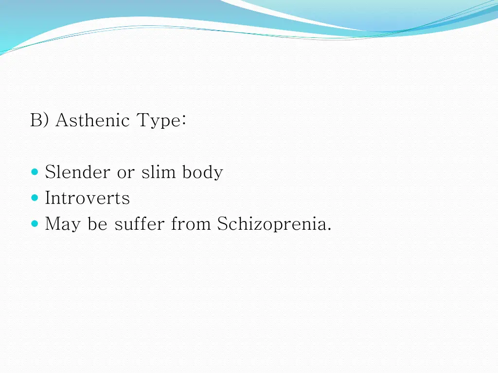 b asthenic type