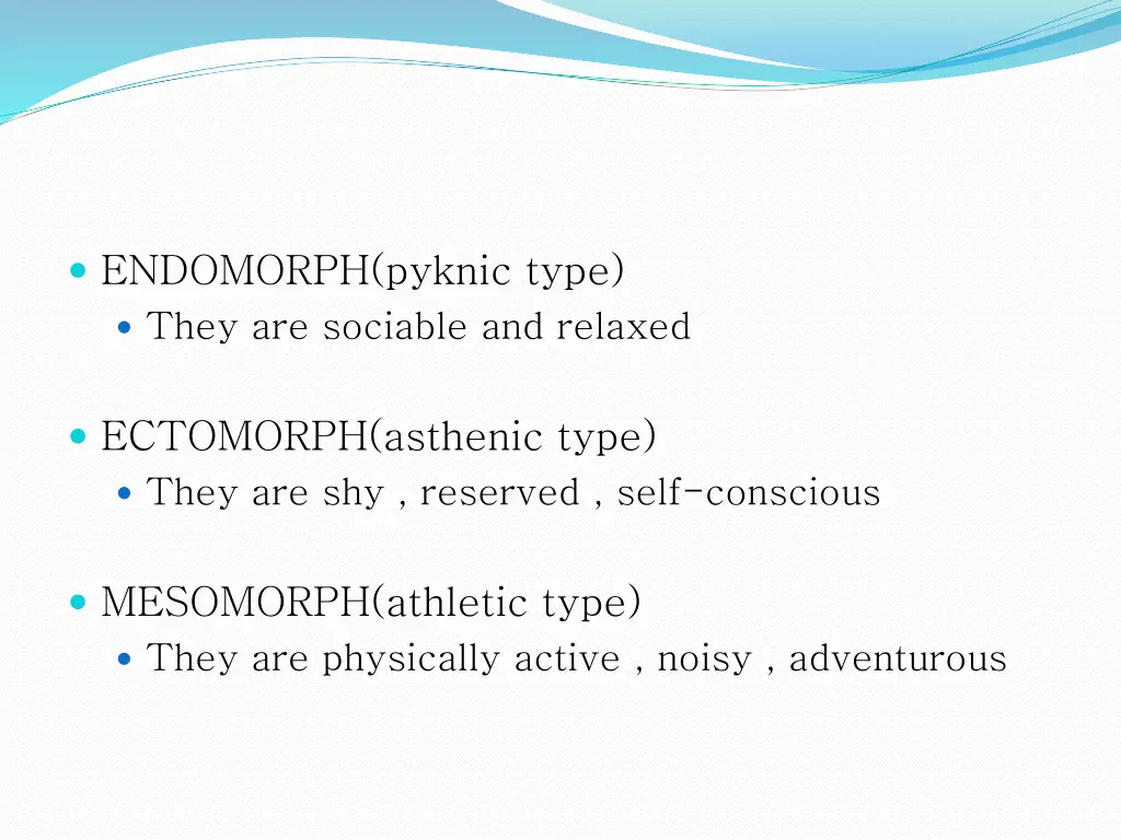 endomorph pyknic type they are sociable