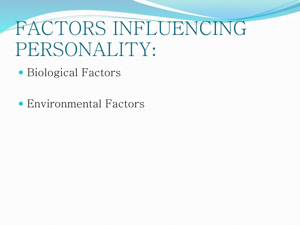 factors influencing personality