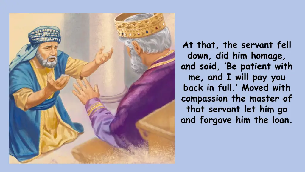 at that the servant fell down did him homage