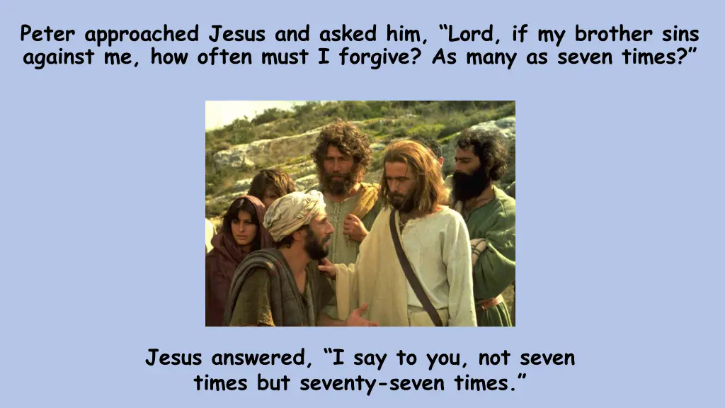 peter approached jesus and asked him lord