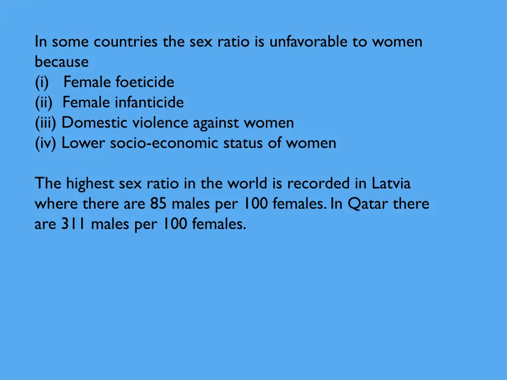 in some countries the sex ratio is unfavorable