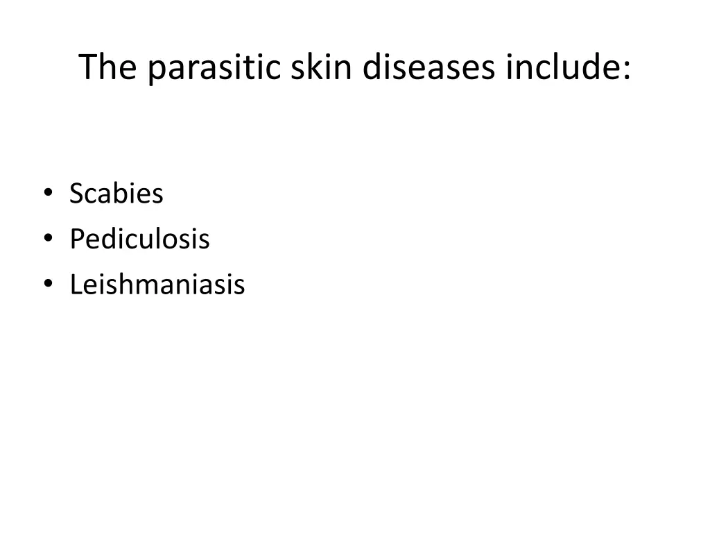 the parasitic skin diseases include