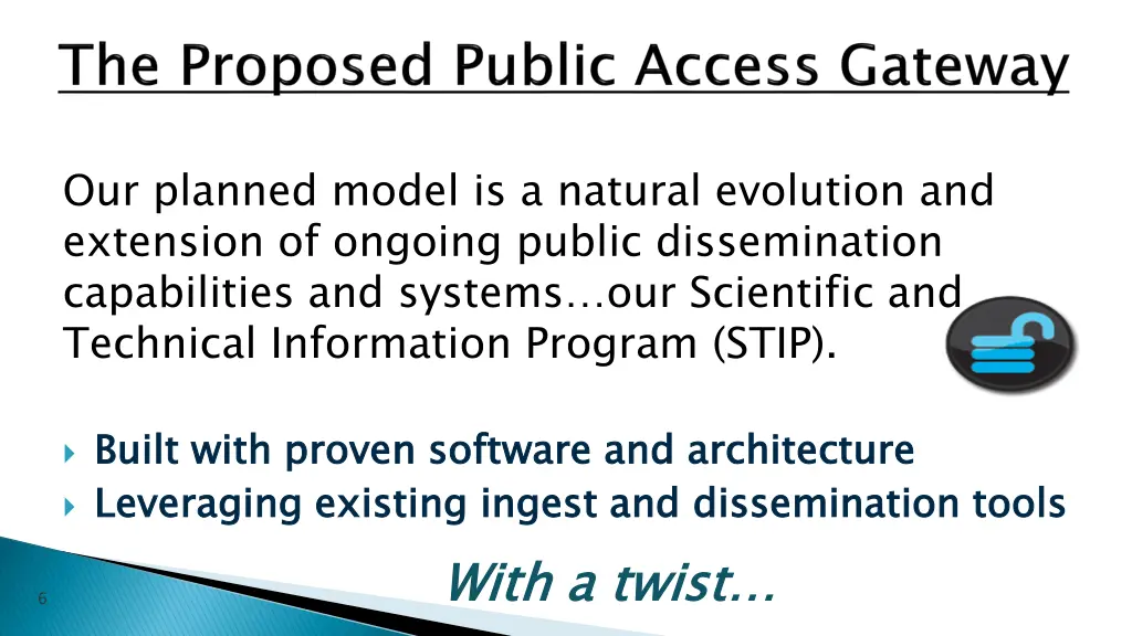 our planned model is a natural evolution