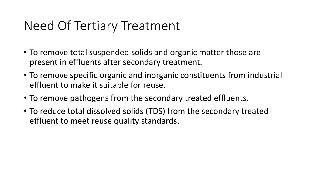 need of tertiary treatment