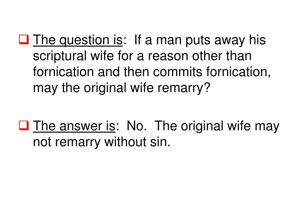 the question is if a man puts away his scriptural