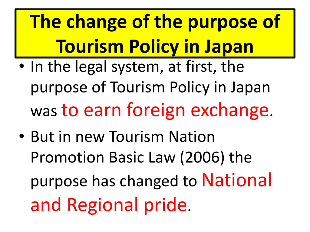 the change of the purpose of tourism policy
