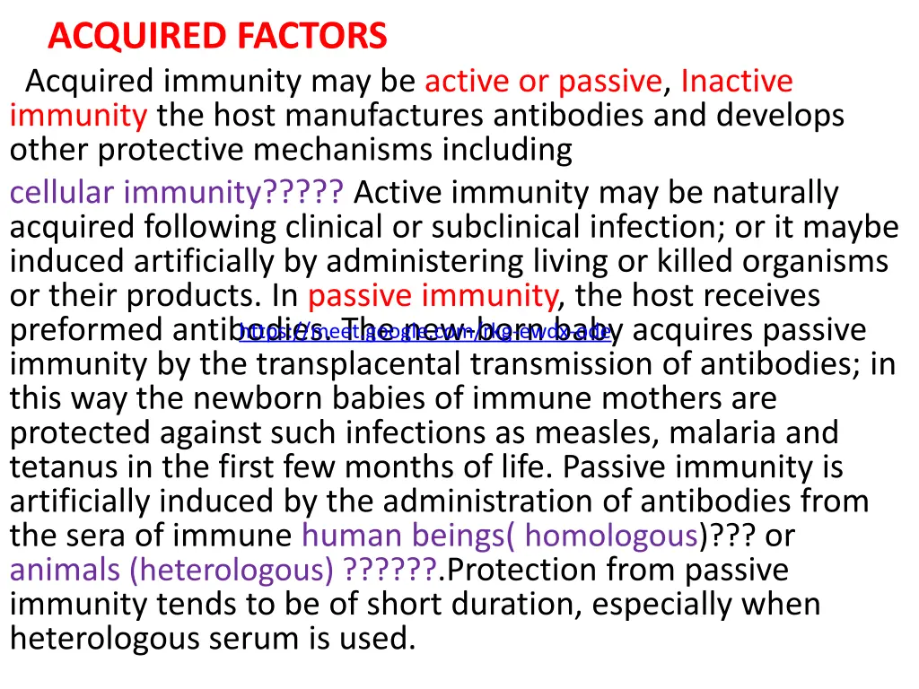 acquired factors acquired immunity may be active
