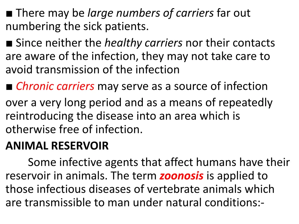 there may be large numbers of carriers