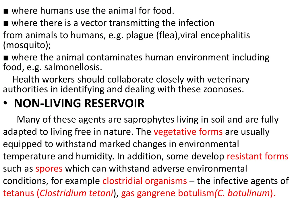 where humans use the animal for food where there