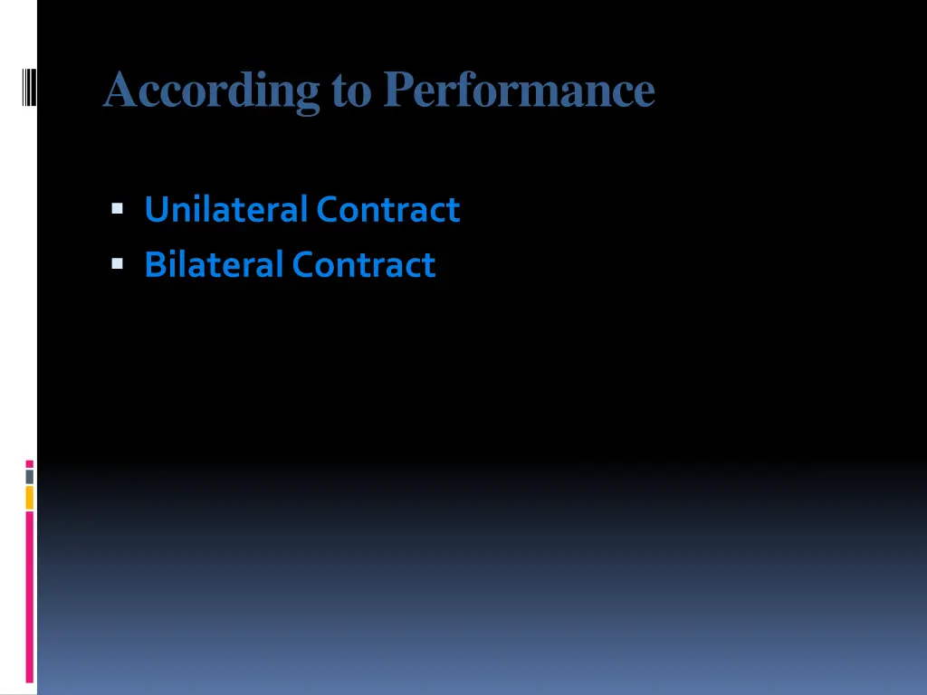 according to performance