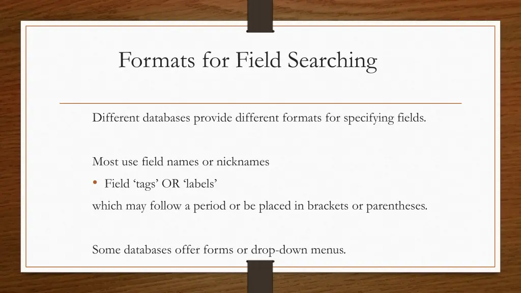 formats for field searching