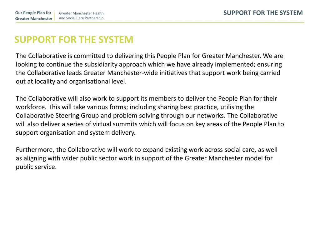 support for the system