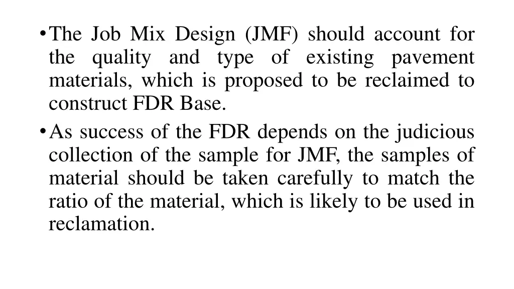 the job mix design jmf should account
