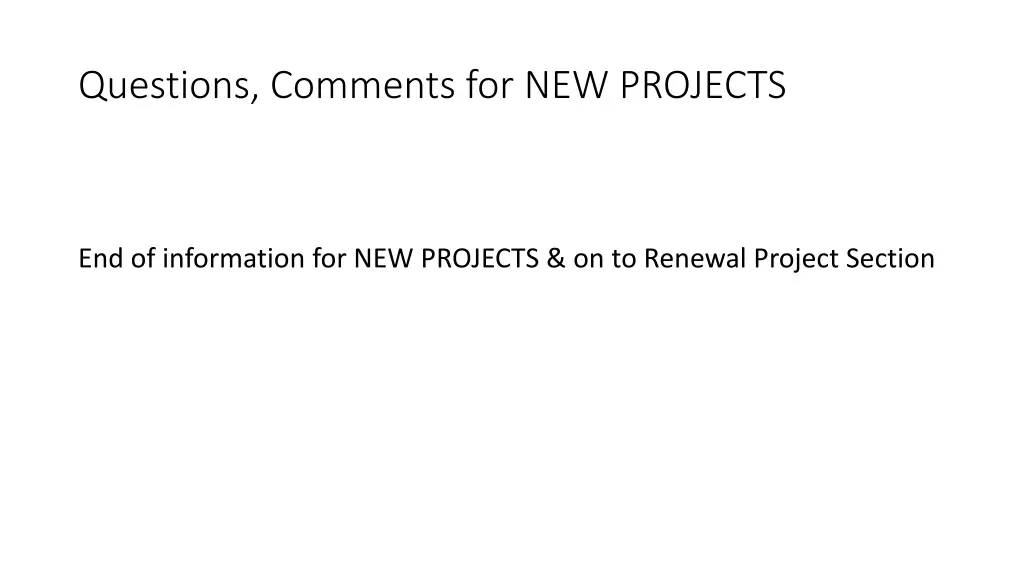 questions comments for new projects